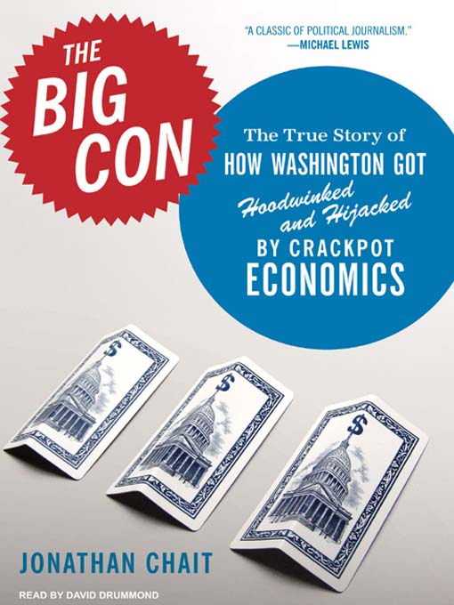 Title details for The Big Con by Jonathan Chait - Available